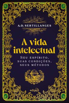 a vida intelectual  seu espirito, suas condiçes, seus metodos (ebook)-9786556601243