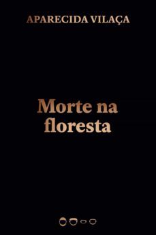 morte na floresta (ebook)-aparecida vilaça-9786556920443