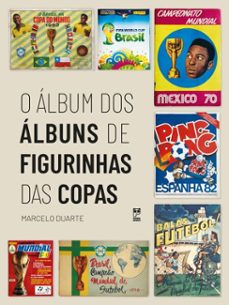 o album dos albuns de figurinhas das copas (ebook)-marcelo duarte-9786556974743