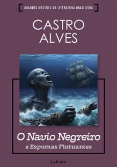 o navio negreiro e espumas flutuantes (ebook)-castro alves-9786558705543