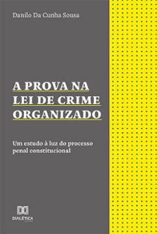 a prova na lei de crime organizado (ebook)-danilo da cunha sousa-9786558779643