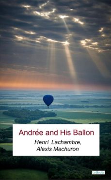 andree and his balloon (ebook)-henri lachambre-alexis machuron-9786558948643