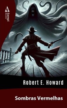 sombras vermelhas (ebook)-robert e. howard-9786561333443
