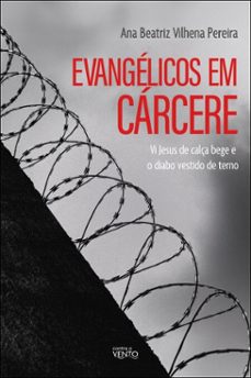 evangelicos em carcere (ebook)-ana beatriz de vilhena pereira-9786583604743