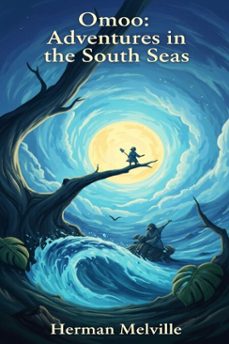 omoo: adventures in the south seas (ebook)-9786726007943