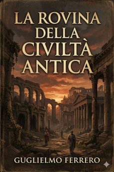 la rovina della civilta antica (ebook)-9786726024643