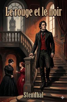 le rouge et le noir: chronique du xixe siècle (ebook)-9786726027743