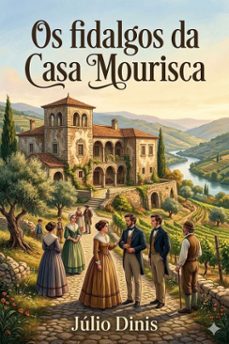 os fidalgos da casa mourisca / chronica da aldeia (ebook)-9786726030743