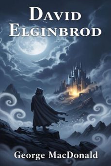 david elginbrod (ebook)-george macdonald-9786726556243