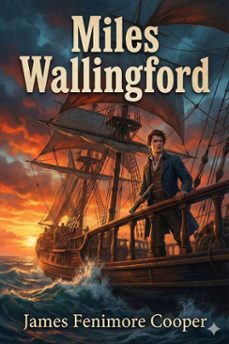 miles wallingford (ebook)-james fenimore cooper-9786726558643