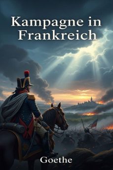 kampagne in frankreich (ebook)-johann wolfgang von goethe-9786726563043