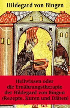 heilwissen oder die ernahrungstherapie der hildegard von bingen (ebook)-hildegarda de bingen-9788074841743