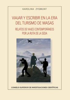 viajar y escribir en la era del turismos de masas : relatos de viajes contemporaneos por la ruta de la seda (ebook)-9788400108243