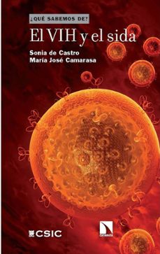 el vih y el sida : un viaje de esperanza y resiliencia-sonia de castro-9788400112943