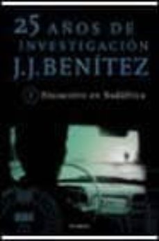 encuentro en sudafrica (25 años de investigacion, 1)-j.j. benitez-9788408028543