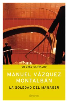 la soledad del manager-manuel vazquez montalban-9788408055143