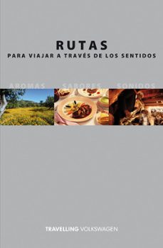 rutas para viajar a traves de los sentidos-9788408072843