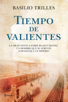 tiempo de valientes-basilio trilles-9788408110743