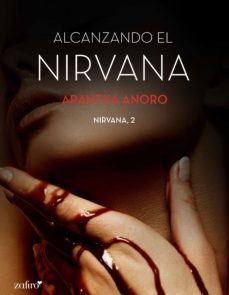 alcanzando el nirvana (ebook)-arantxa anoro-9788408156543