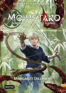 momotaro 2. xander y el ladron de sueños-margaret dilloway-9788408196143