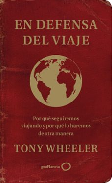 en defensa del viaje-tony wheeler-9788408233343