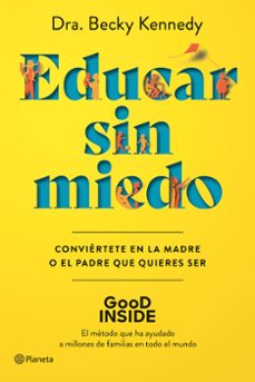 educar sin miedo-dra. becky kennedy-9788408263043