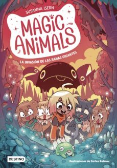 magic animals 2. la invasión de las ranas gigantes (ebook)-susanna isern-carles dalmau-9788408273943