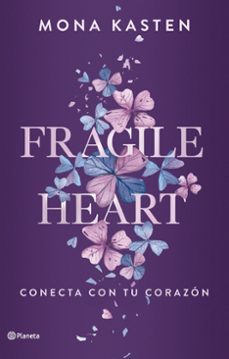 fragile heart. conecta con tu corazon-mona kasten-9788408284543