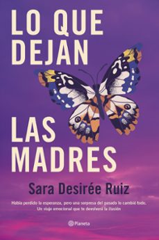 lo que dejan las madres-sara desiree-9788408289043