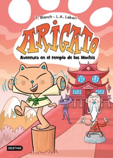arigato 3. aventura en el templo de los mochis-teresa blanch-9788408292043