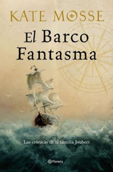 el barco fantasma (las cronicas de la familia joubert 3) (ebook)-kate mosse-9788408301943