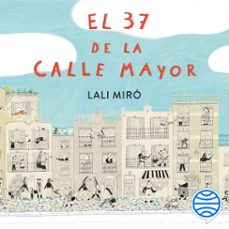 el 37 de la calle mayor (audiolibro)-lali miro-9788408307143