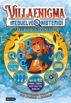 villaenigma. resuelve el misterio 1. el pueblo secreto-poqu, siobhan mckenna, pa duffield-9788408322443