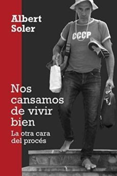 cansados de vivir bien, la otra cara del proces-9788409170043
