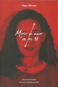 morir de amor en los 90-pepa mirete-9788409216543