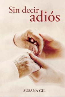 sin decir adios-susana gil barbero-9788409382743