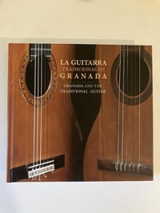 la guitarra tradicional en granada / granada and the traditional guitar-9788409627943