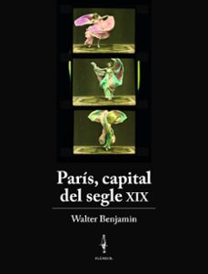 paris, capital del segle xix-walter benjamin-9788409844043
