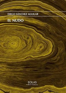 el nudo-diego sanchez aguilar-9788410057043