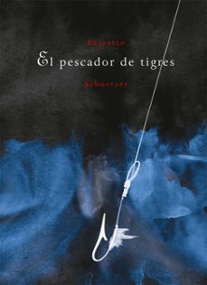 el pescador de tigres (ebook)-julian bassotto-9788410228443