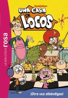 una casa de locos, 13. ¡otra vez albondigas!-olivier gay-9788410301443