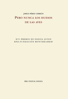 pero nunca los huesos de las aves-9788410309043