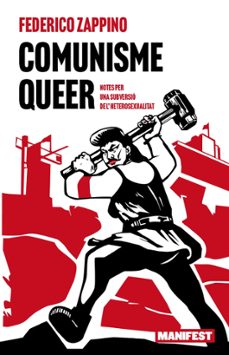 comunisme queer (cat)-federico zappino-9788410344143