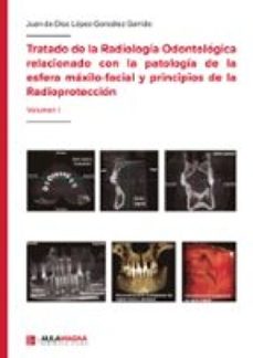 tratado de la radiologia odontologica relacionado con la patologia de la esfera maxilo-facial y principios de la radioproteccion (ebook)-9788410458543