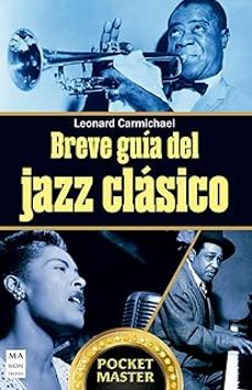 breve guia del jazz clasico-leonard carmichael-9788410459243