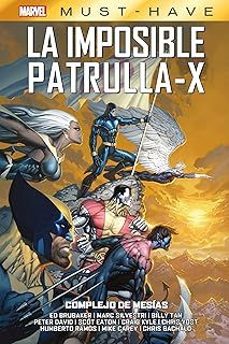la imposible patrulla-x 10 complejo de mesias marvel must have-9788410516243