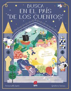 busca en el pais de los cuentos-emmanuelle kecir lepetit-9788410550643