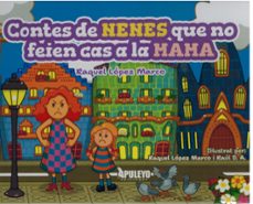 contes de nenes que no feien cas a la mama-raquel lopez marco-9788410604643