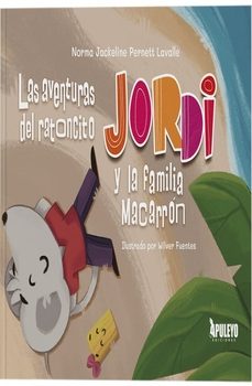 las aventuras del ratoncito jordi y la familia macarrón-norma jackeline pernett lavalle-9788410606043