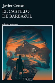 el castillo de barbazul (terra alta iii)-javier cercas-9788411070843
